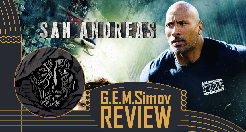 San Andreas (2015) | a Review