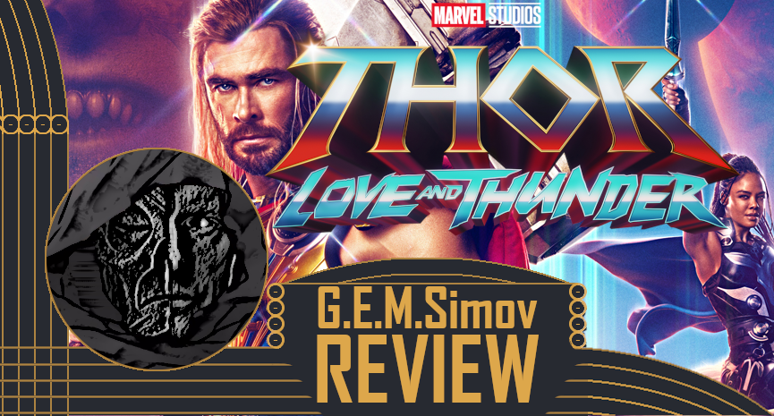 Thor: Love and Thunder (2022) | a Review