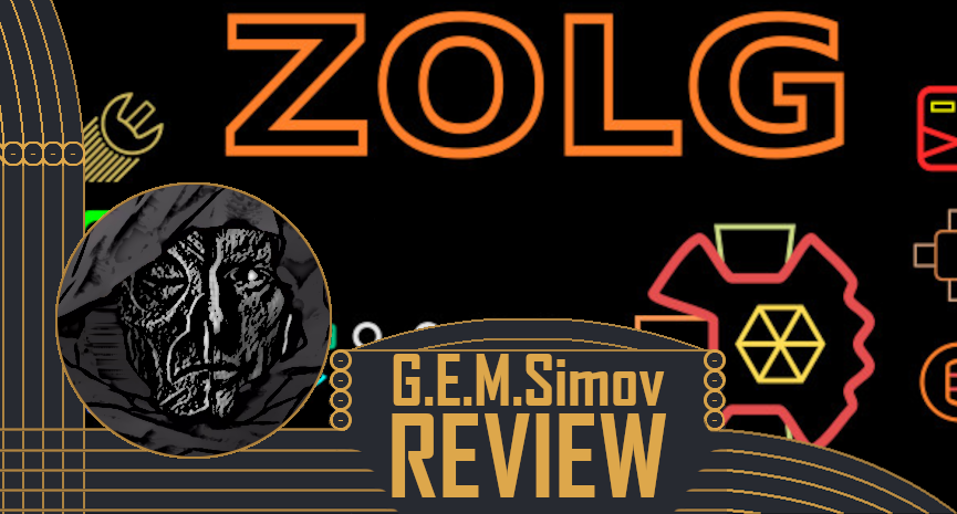 Zolg | a Review