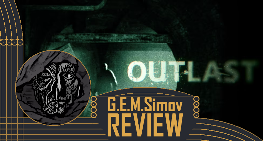Outlast | a Review