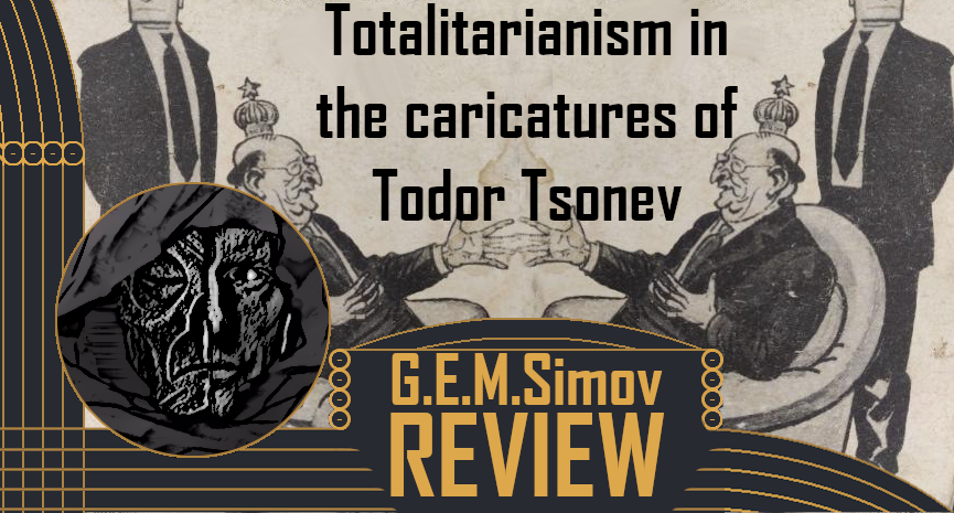 Totalitarianism in the caricatures of Todor Tsonev | a Review
