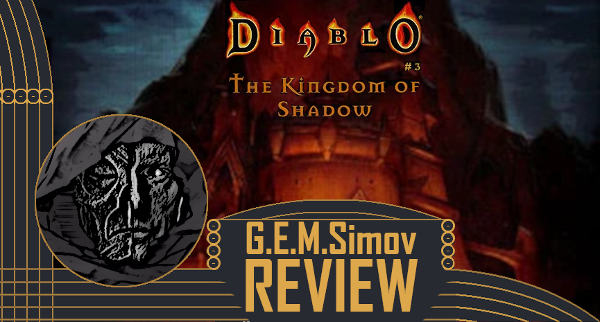 Diablo: The Kingdom of Shadow | a Review
