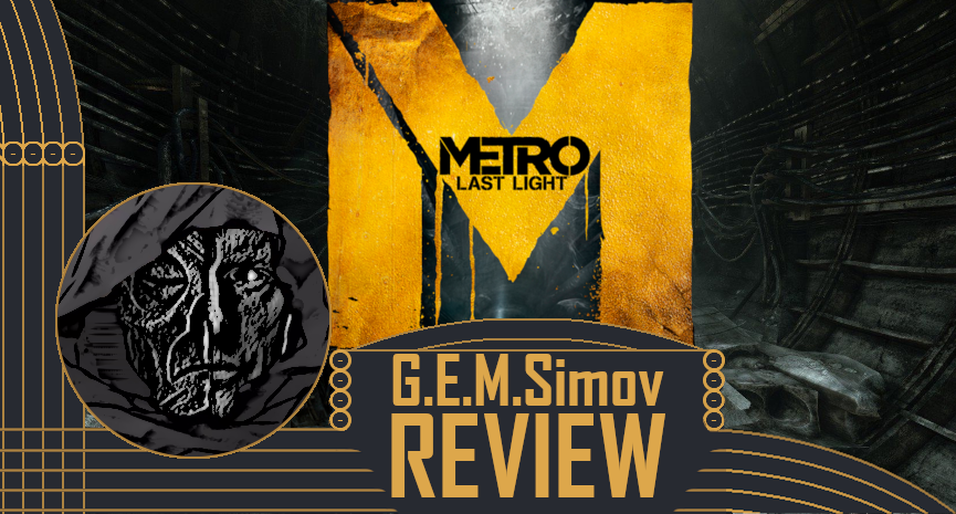 Metro: Last Light | a Review