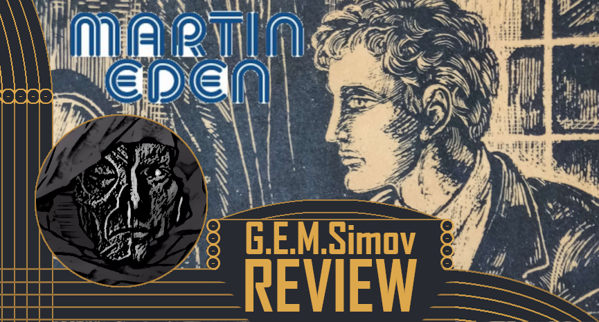 Martin Eden | a Review