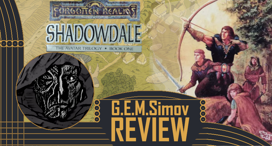 The Forgotten Realms: The Avatar Trilogy: Shadowdale | a Review