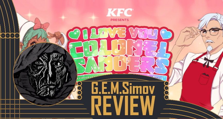 I love you, colonel Sanders! A finger lickin’ good dating simulator | a Review