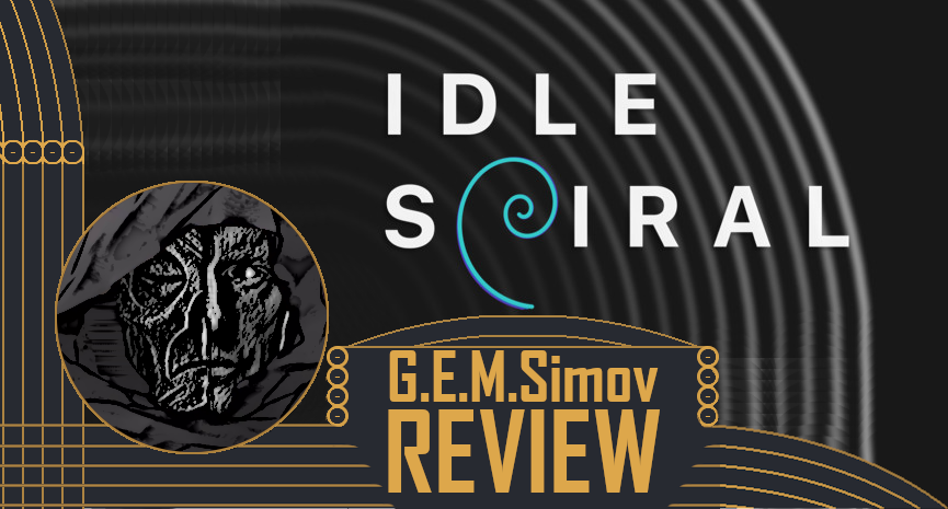 Idle Spiral | a Review