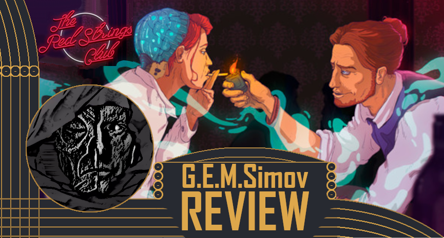 The Red Strings Club | a Review