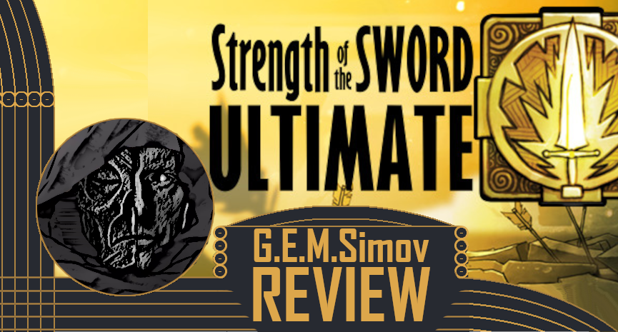 Strength of the Sword ULTIMATE| a Review