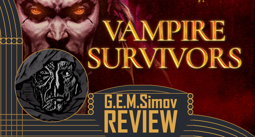Vampire Survivors | a Review
