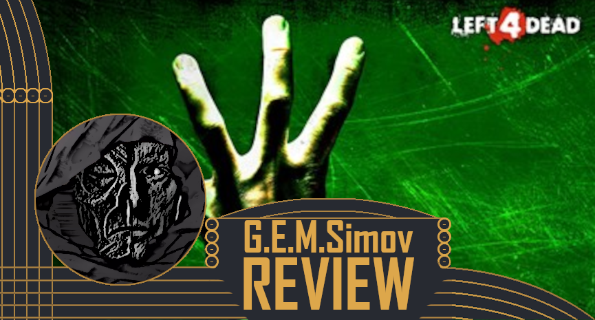 Left 4 Dead | a Review