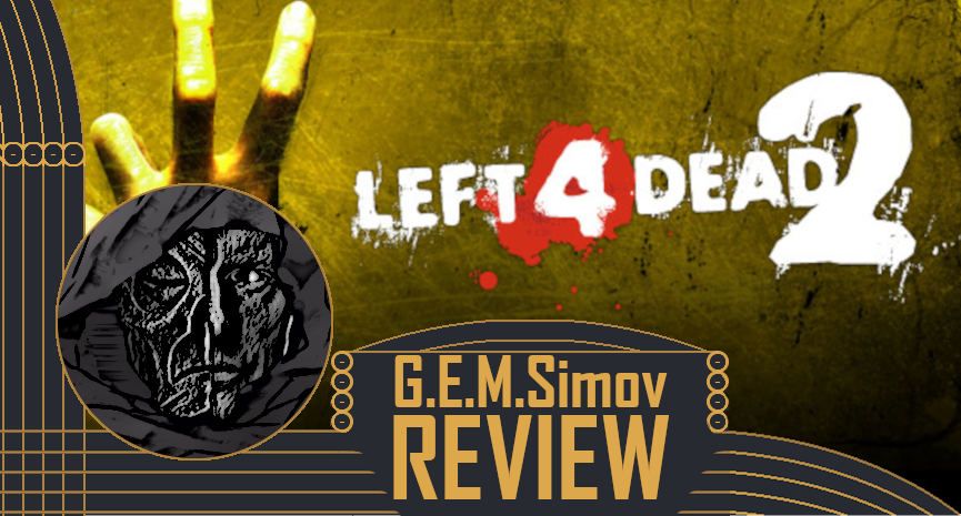 Left 4 Dead 2 | a Review