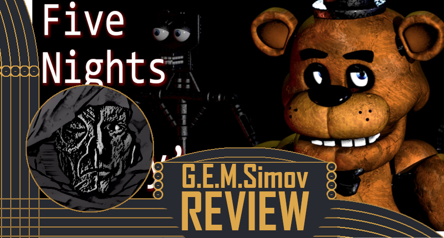 Five Nights at Freddy’s | a Review