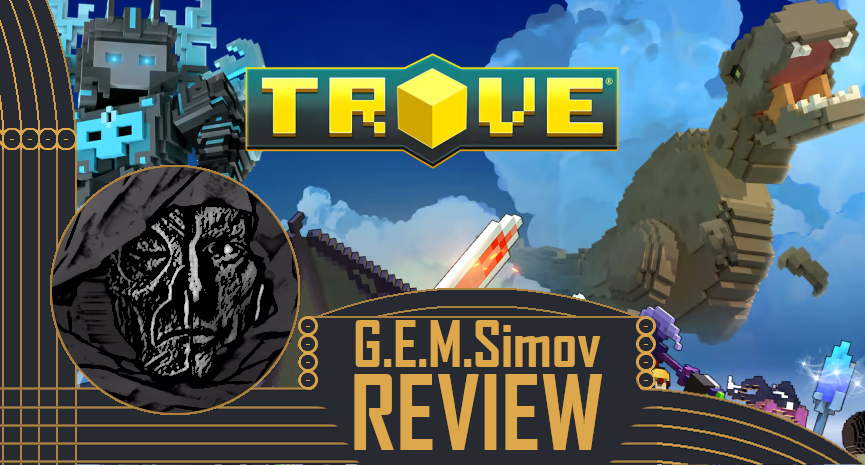 Trove | a Review
