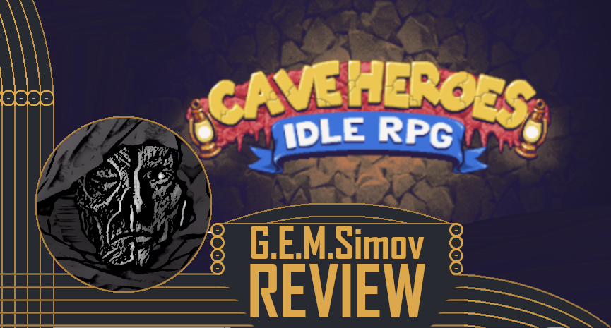 Cave Heroes: Idle RPG | a Review