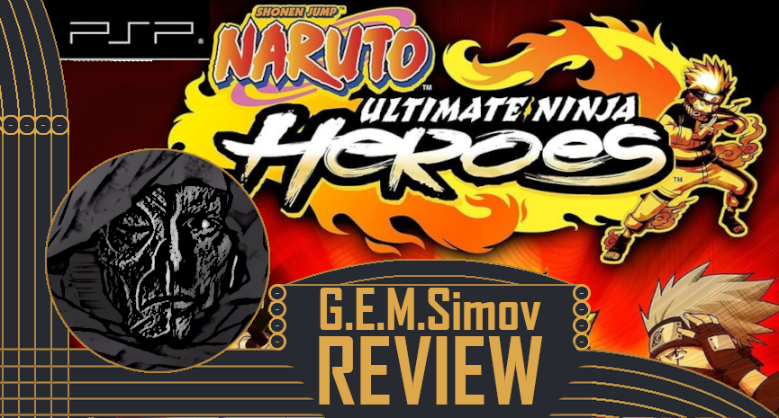 Naruto: Ultimate Ninja Heroes | a Review