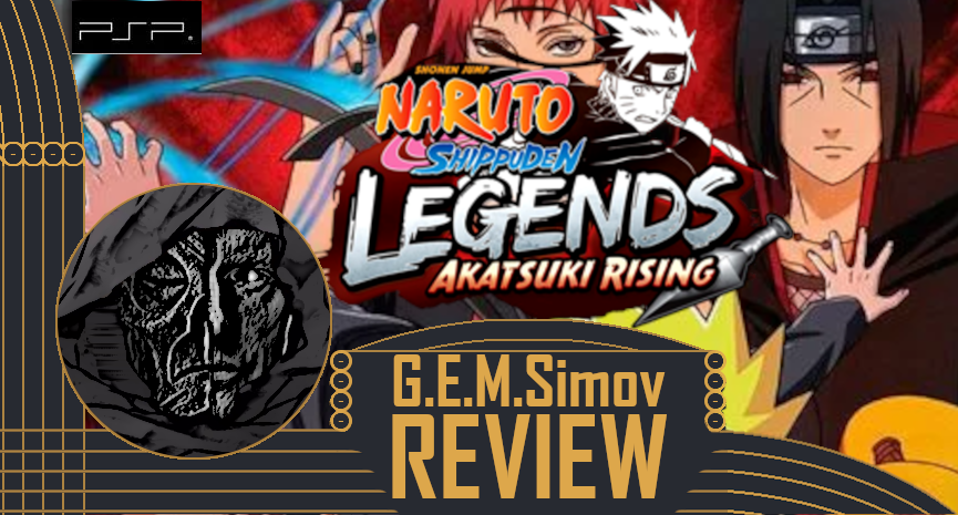 Naruto Shippuden: Legends: Akatsuki Rising | a Review