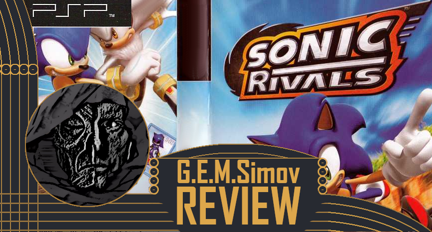 Sonic Rivals | a Review