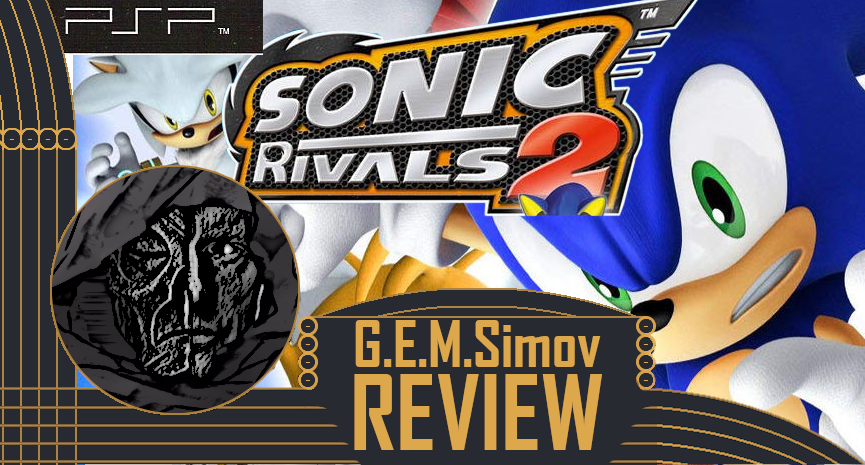 Sonic Rivals 2 | a Review