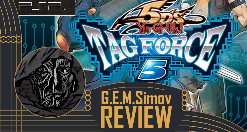 Yu-Gi-Oh! 5D's Tag Force 5 | a Review