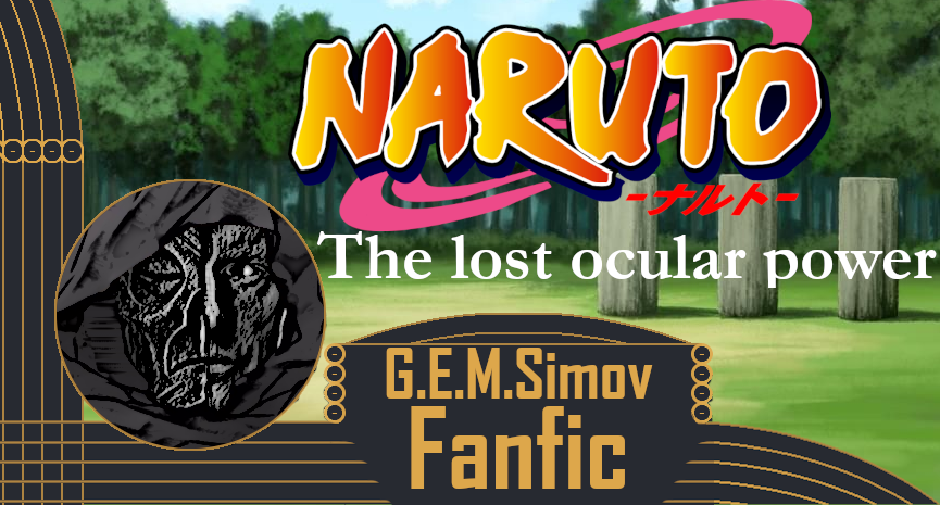 The Lost Ocular Power - Naruto | Fanfiction