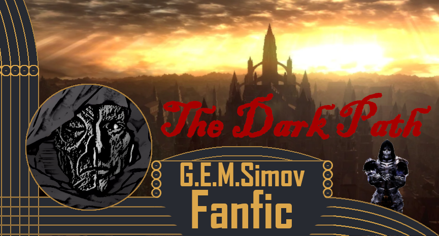 The Dark Path - Dark Souls | Fanfiction