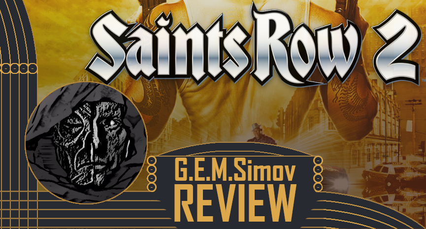 Saints Row 2 | a Review