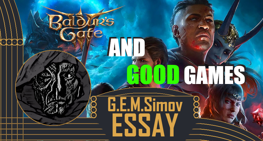 Baldur’s Gate 3 and Good (Important) Games