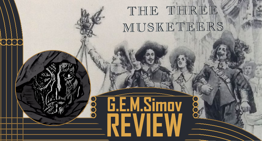 The Three Musketeers | A Review