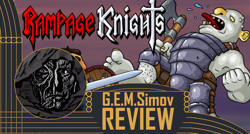 Rampage Knights | A Review